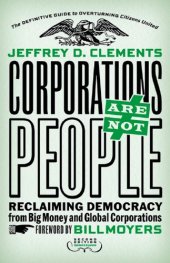 book Corporations are not people reclaiming democracy from big money and global corporations