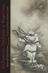 book Alchemists, mediums, and magicians: stories of Taoist mystics