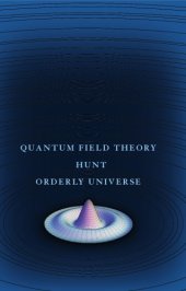 book The infinity puzzle: quantum field theory and the hunt for an orderly universe