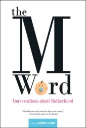 book The M word: conversations about motherhood