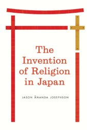 book The invention of religion in Japan