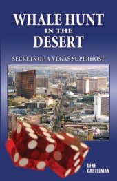 book Whale Hunt in the Desert: Secrets of a Vegas Superhost