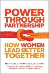 book Power through partnership how women lead better together