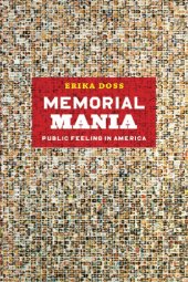 book Memorial mania: public feeling in America