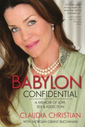 book Babylon confidential: a memoir of love, sex, and addiction