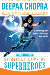 book The seven spiritual laws of superheroes: harnessing our power to change the world