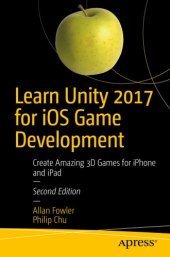 book Learn unity 2017 for iOS game development: create amazing 3D games for iphone and ipad