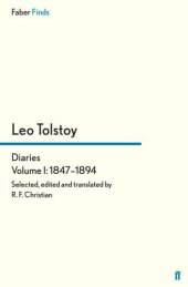 book Tolstoy's Diaries Volume 1: 1847-1894 (Leo Tolstoy, diaries and letters)