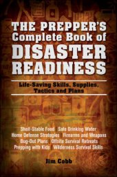 book The prepper's complete book of disaster readiness: life-saving skills, supplies, tactics and plans