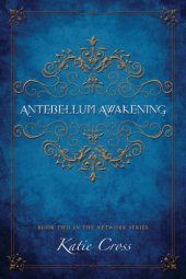 book Antebellum Awakening