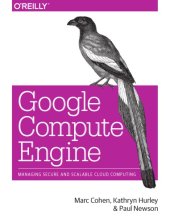 book Google compute engine: [managing secure and scalable cloud computing]