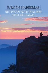 book Between naturalism and religion: philosophical essays