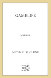 book Gamelife: a memoir