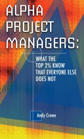 book Alpha project managers: what the top 2% know that everyone else does not