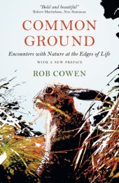 book Common ground: encounters with nature at the edges of life