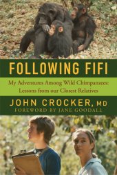 book Following Fifi: my adventures among wild chimpanzees: lessons from our closest relatives