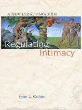 book Regulating Intimacy A New Legal Paradigm