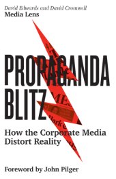 book Propaganda blitz: how the corporate media distort reality