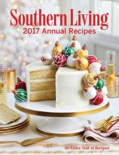 book Southern Living Annual Recipes 2017