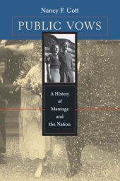 book Public Vows: a History of Marriage and the Nation