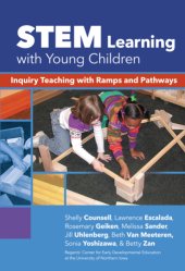 book STEM learning with young children: inquiry teaching with ramps and pathways