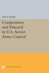 book Cooperation and discord in U.S.-Soviet arms control