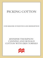 book Picking Cotton: Our Memoir of Injustice and Redemption