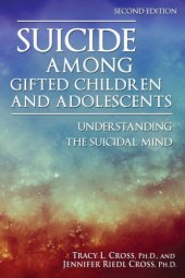 book Suicide among gifted children and adolescents: understanding the suicidal mind