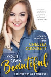 book Your own beautiful: advice & inspiration from Chelsea Crockett