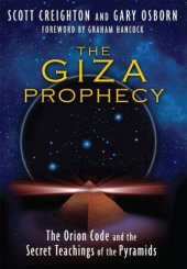 book The Giza Prophecy: The Orion Code and the Secret Teachings of the Pyramids