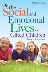 book On the social and emotional lives of gifted children: understanding and guiding their development