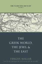 book The Greek world, the Jews, and the East