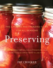 book Preserving: the canning and freezing guide for all seasons