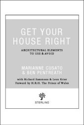 book Get your house right: architectural elements to use & avoid