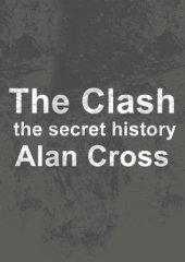 book The clash: the secret history