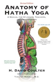 book Anatomy of Hatha Yoga: a manual for students, teachers, and practitioners