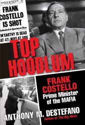 book Top hoodlum: Frank Costello, Prime Minister of the Mafia