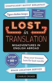 book LOST IN TRANSLATION: misadventures in english abroad