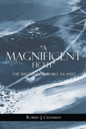 book 'A Magnificent Fight'': Battle for Wake Island