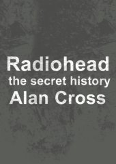 book Radiohead: the secret history