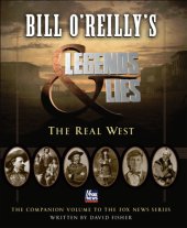 book Bill O'Reilly's Legends and Lies--The Real West