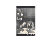 book The white logic: alcoholism and gender in American modernist fiction