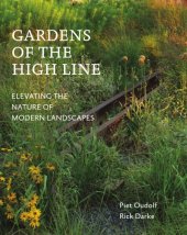 book Gardens of the High Line: elevating the nature of modern landscapes