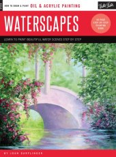 book Oil & acrylic painting: waterscapes: learn to paint beautiful water scenes step by step