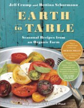 book Earth to table: seasonal recipes from an organic farm