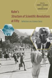 book Kuhns Structure of Scientific Revolutions at Fifty: Reflections on a Science Classic