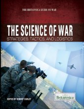 book The science of war: strategies, tactics, and logistics