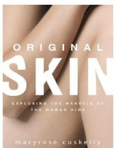 book Original skin: exploring the marvels of the human hide