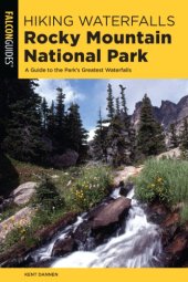 book Hiking waterfalls Rocky Mountain National Park: a guide to the park's greatest waterfalls