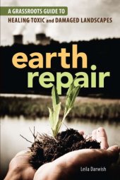 book Earth repair: a grassroots guide to healing toxic and damaged landscapes